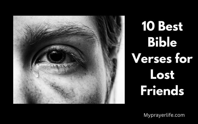 10 Best Bible Verses for Lost Friends