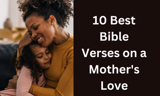 10 Best Bible Verses on a Mother's Love