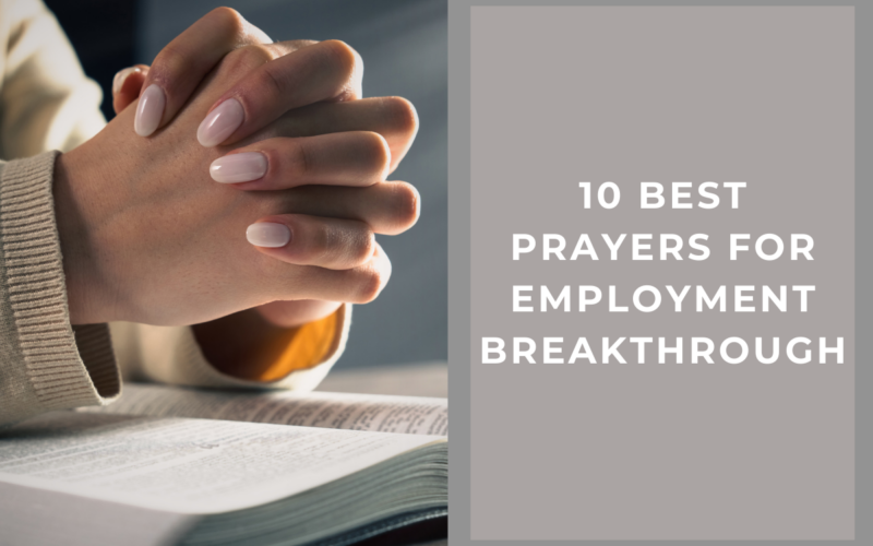 10 Best Prayers For Employment Breakthrough