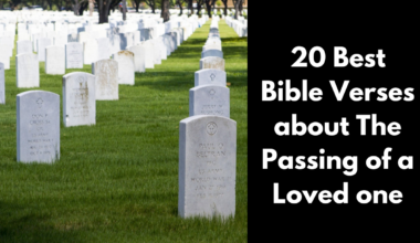 20 Best Bible Verses about The Passing of a Loved one