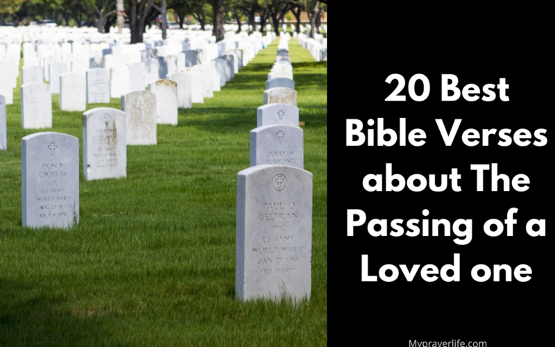 20 Best Bible Verses about The Passing of a Loved one