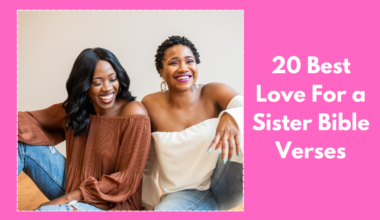 20 Best Love For a Sister Bible Verses