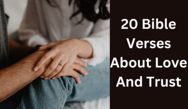 20 Bible Verses About Love And Trust