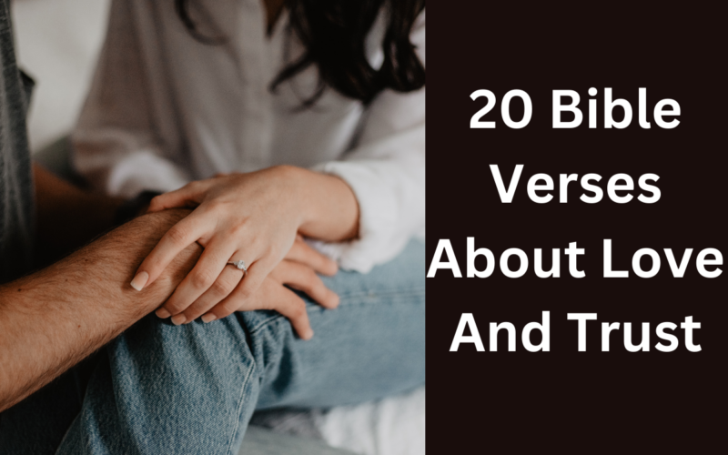 20 Bible Verses About Love And Trust