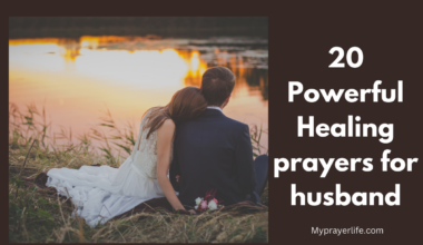 20 Powerful Healing prayers for husband