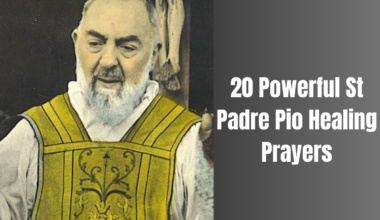 20 Powerful St Padre Pio Healing Prayers