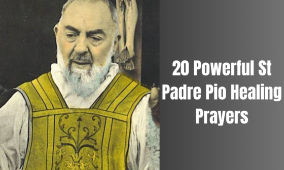 20 Powerful St Padre Pio Healing Prayers