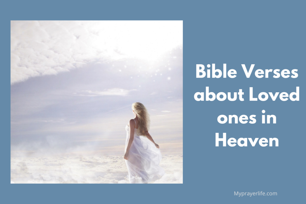 Bible Verses About Loved Ones In Heaven - LoveFlocks