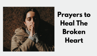 Prayers to Heal The Broken Heart