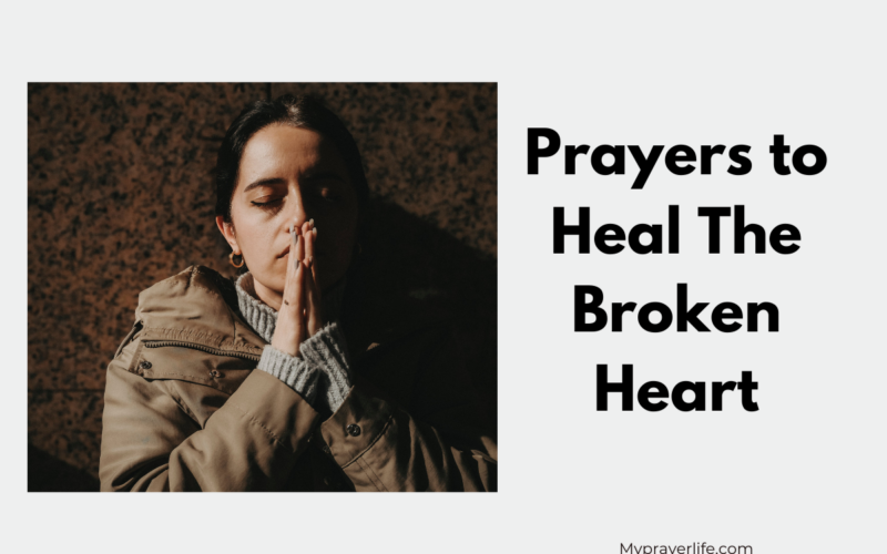 Prayers to Heal The Broken Heart