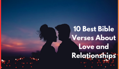 10 Best Bible Verses About Love and Relationships