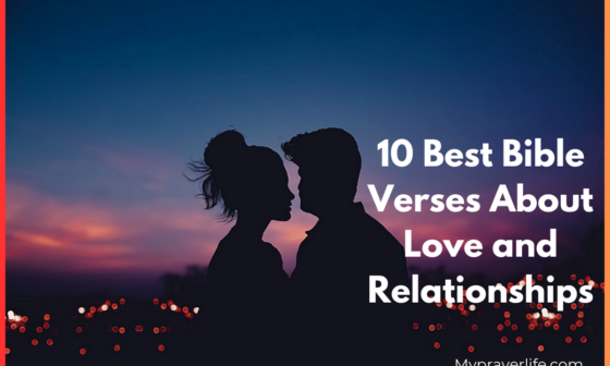 10 Best Bible Verses About Love and Relationships