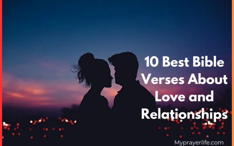 10 Best Bible Verses About Love and Relationships