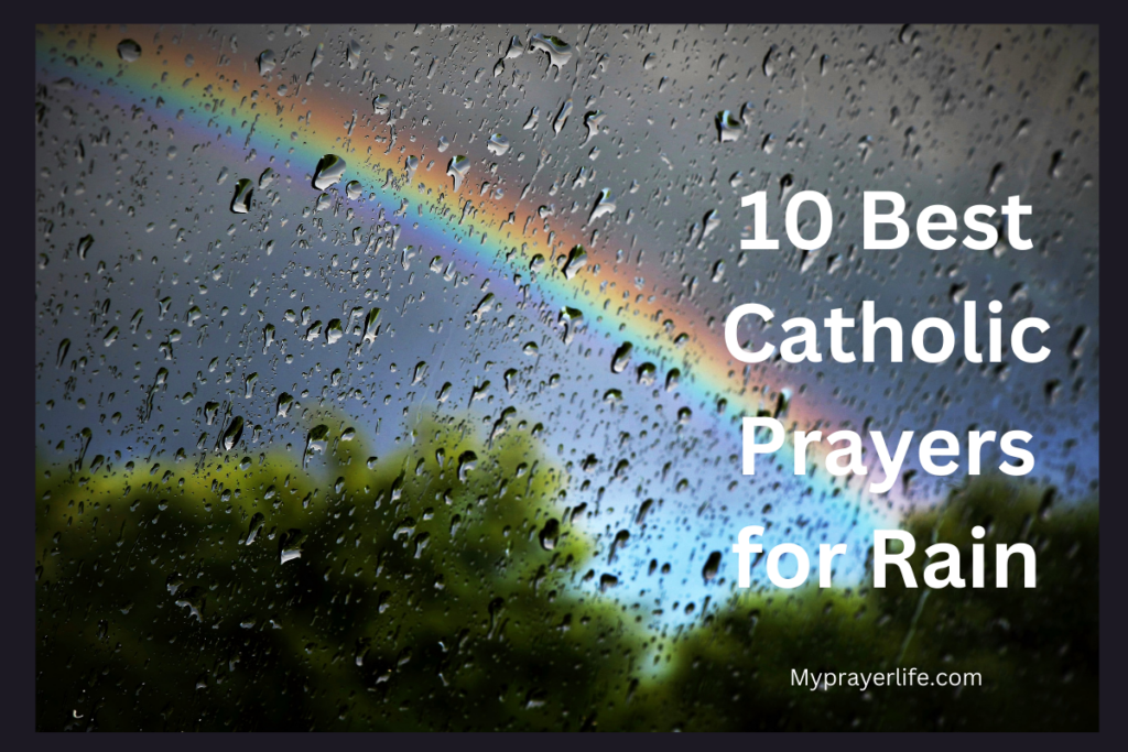 10 Best Catholic Prayers for Rain