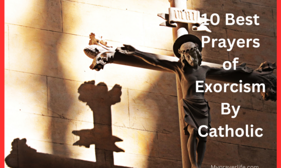 10 Best Prayers of Exorcism By Catholic