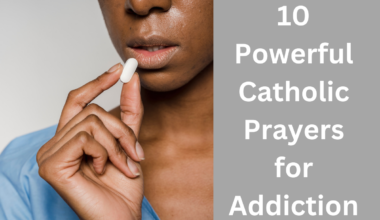 10 Powerful Catholic Prayers for Addiction