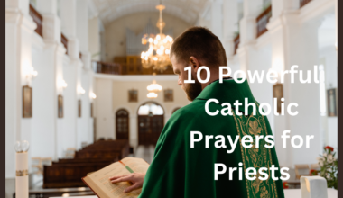 10 Powerful Catholic Prayers for Priests