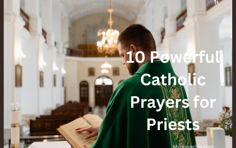 10 Powerful Catholic Prayers for Priests