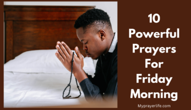 10 Powerful Prayers For Friday Morning