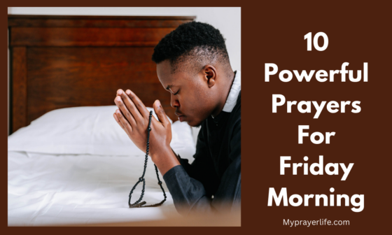 10 Powerful Prayers For Friday Morning