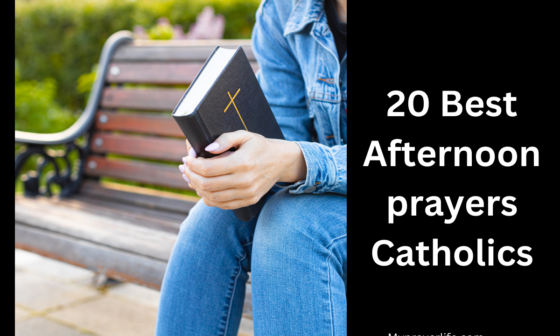 20 Best Afternoon prayers Catholics