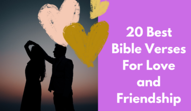 20 Best Bible Verses For Love and Friendship