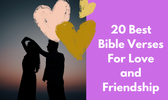 20 Best Bible Verses For Love and Friendship