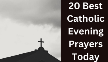 20 Best Catholic Evening Prayers Today