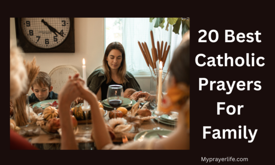 20 Best Catholic Prayers For Family