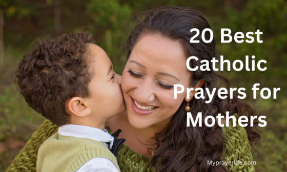 20 Best Catholic Prayers for Mothers