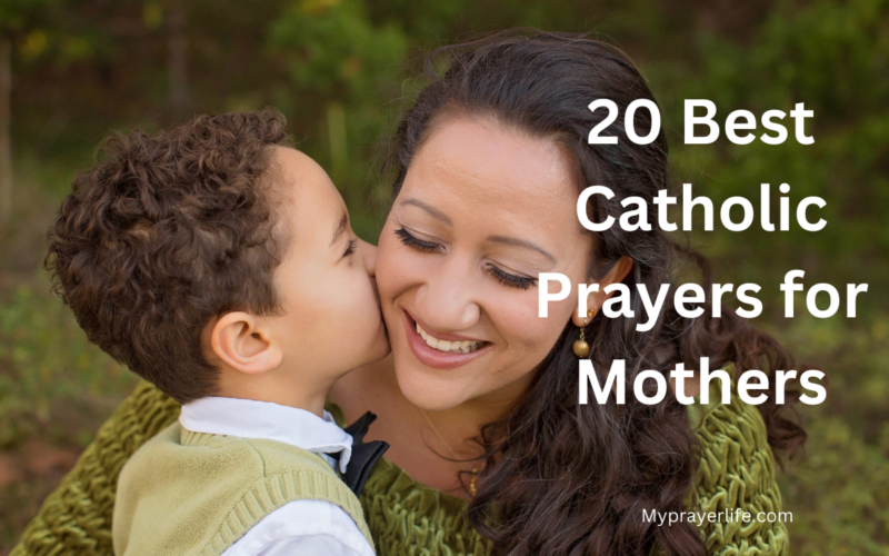 20 Best Catholic Prayers for Mothers