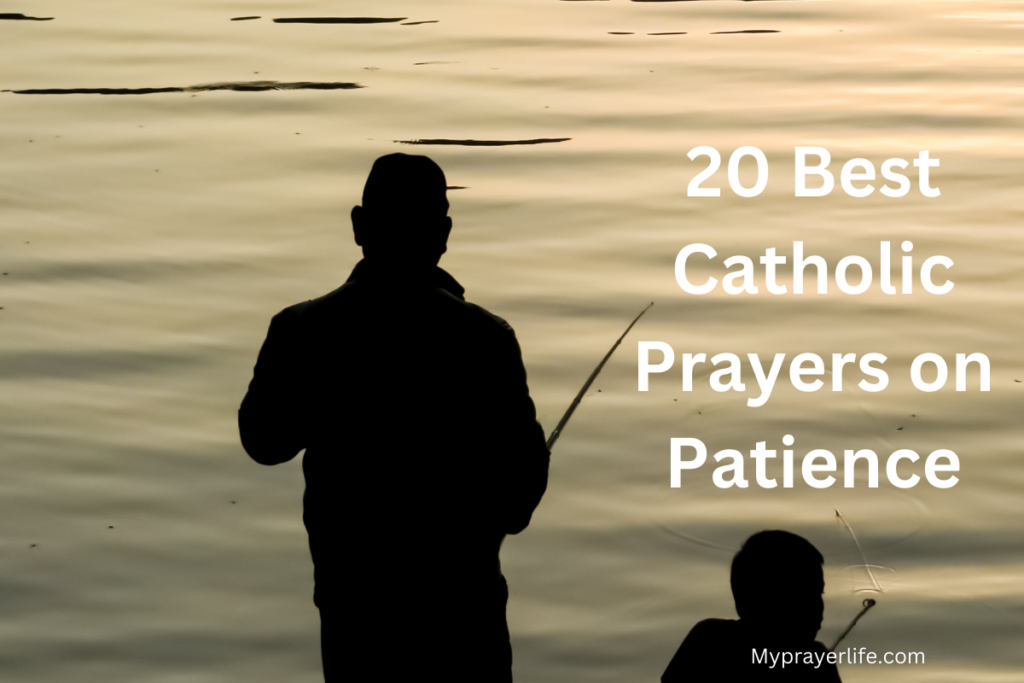 20 Best Catholic Prayers on Patience