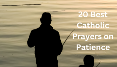 20 Best Catholic Prayers on Patience