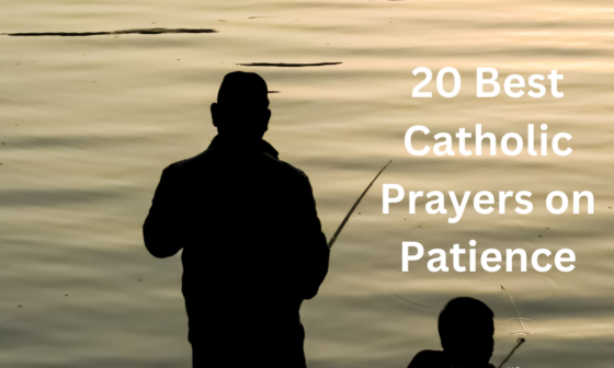 20 Best Catholic Prayers on Patience