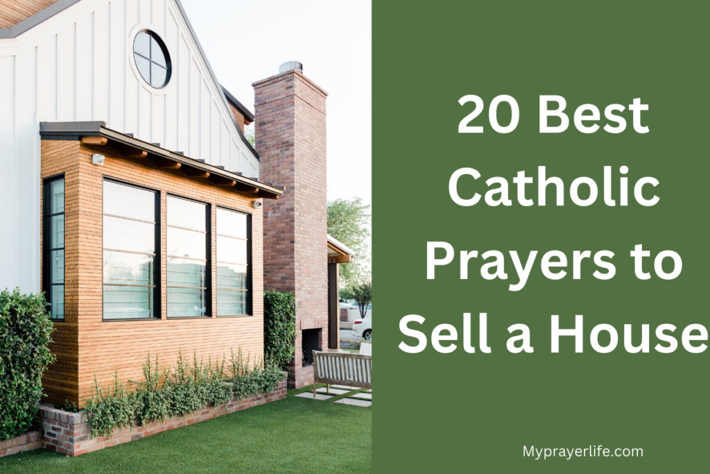 20 Best Catholic Prayers to Sell a House