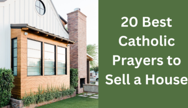 20 Best Catholic Prayers to Sell a House