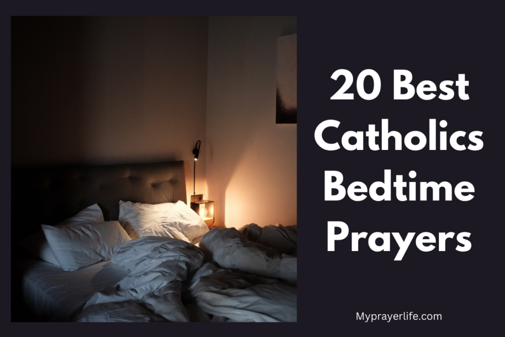 20 Best Catholics Bedtime Prayers