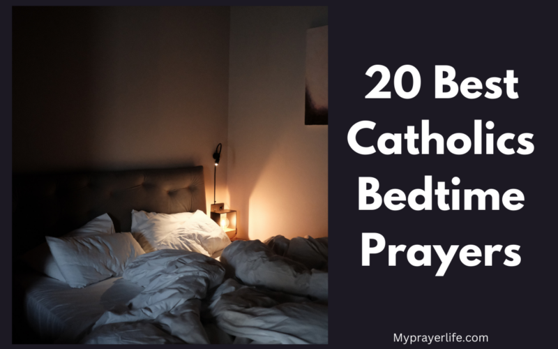 20 Best Catholics Bedtime Prayers