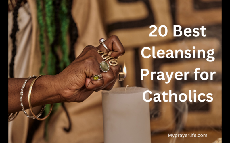 20 Best Cleansing Prayer for Catholics