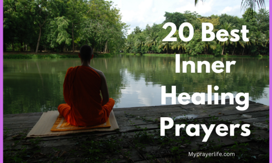 20 Best Inner Healing Prayers