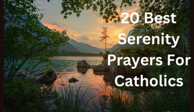 20 Best Serenity Prayers For Catholics