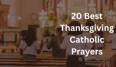 20 Best Thanksgiving Catholic Prayers