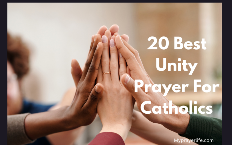 20 Best Unity Prayers For Catholics