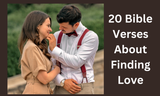 20 Bible Verses About Finding Love