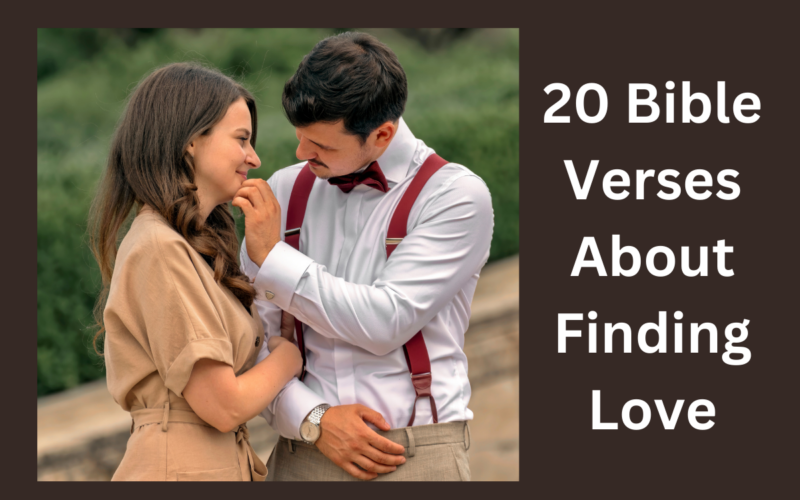 20 Bible Verses About Finding Love