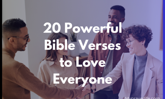 20 Powerful Bible Verses to Love Everyone