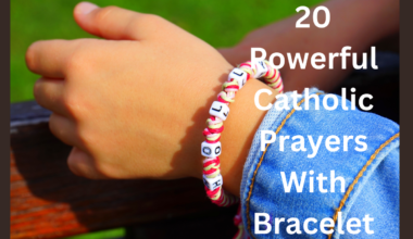 20 Powerful Catholic Prayers With Bracelet