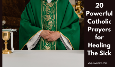 20 Powerful Catholic Prayers for Healing The Sick