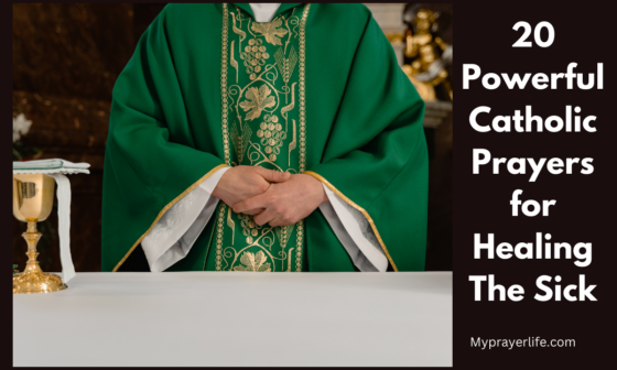 20 Powerful Catholic Prayers for Healing The Sick