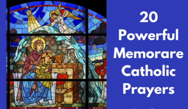 20 Powerful Memorare Catholic Prayers